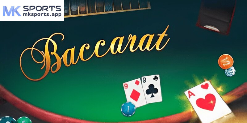 Cách chơi live baccarat mksports hiệu quả qua cách vào tiền hợp lý và chơi có chiến thuật